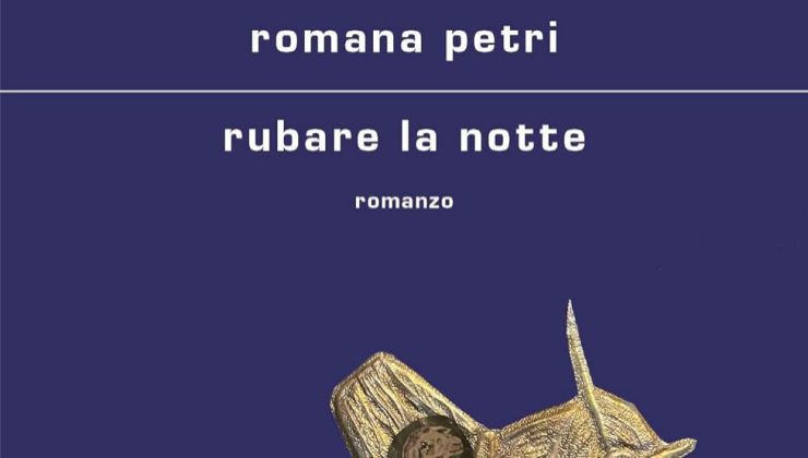 Rubare la notte di Romana Petri